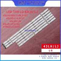 THANH ĐÈN LED TIVI LG 43LH510 43LH511 43LJ514T, 43LJ515V, 43LJ519V MỚI 100% HÀNG ZIN HÃNG, BỘ GỒM 3 THANH A 4 BÓNG VÀ 3