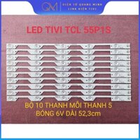 THANH ĐÈN LED TIVI TCL 55P1 D55A930C HÀNG MỚI 100%, BỘ 10 THANH MỖI THANH 5 BÓNG 6V, DÀI 52,3cm