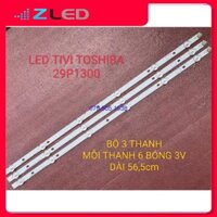 THANH ĐÈN LED TIVI TOSHIBA 29P1300 HÀNG MỚI 100%, BỘ 3 THANH, MỖI THANH 6 BÓNG 3V, DÀI 56,6cm