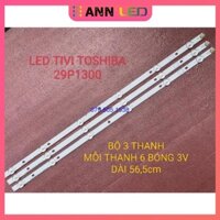 THANH ĐÈN LED TIVI TOSHIBA 29P1300 HÀNG MỚI 100%, BỘ 3 THANH, MỖI THANH 6 BÓNG 3V, DÀI 56,6cm