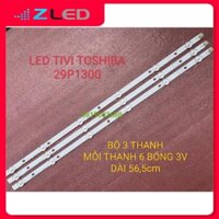 THANH ĐÈN LED TIVI TOSHIBA 29P1300 HÀNG MỚI 100%, BỘ 3 THANH, MỖI THANH 6 BÓNG 3V, DÀI 56,6cm