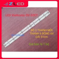 THANH ĐÈN LED TIVI Viettronics DV-32ET HÀNG MỚI 100%, BỘ 2 THANH, MỖI THANH 6 BÓNG 6V, DÀI 51,1 cm