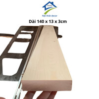 Thanh gỗ thông dài 1m đến 140 cm dày 3cm rộng 13cm,đã bào láng đẹp 4 mặt,thanh gỗ thông , cực kỳ chắc chắn có thể làm kệ