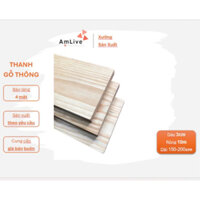 Thanh Gỗ Thông Mỹ nguyên khối dày 3cm x rộng 10cm x dài 150cm, 180cm, 200cm dùng làm nẹp chỉ, trang trí, khung tranh...