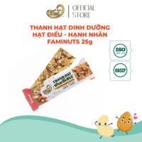 Thanh Hạt Dinh Dưỡng Vị Hạt Điều &amp; Hạnh Nhân Faminuts - Thanh Ngũ Cốc Ăn Kiêng Giảm Cân - Thanh 25gr