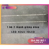 Thanh LED Tivi  43UJ 10LED - Lắp zin tivi LG 43UJ652 - 1 bộ 2 thanh giống nhau - LED MỚI 100% nhà máy