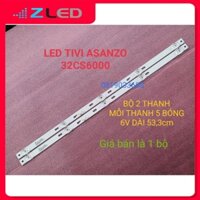 THANH LED TIVI ASANZO 32CS6000 VÀ CÁC DÒNG MÁY KHÁC, MỚI 100% BỘ 2 THANH, MỖI THANH 5 BÓNG 6V, DÀI 53,3cm
