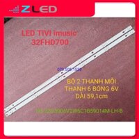 THANH LED TIVI imusic 32FHD700 UBC 32P700S 32P500N SANCO H32V300 HS-32D3006V2W6C1B59014M-LH-B HÀNG MỚI 100%, BỘ 2 THANH