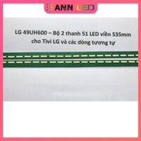 Thanh led tivi lg 49uh600 1 bộ 2 thanh led viền lắp zin tivi lg 49UH600