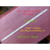 THANH LED TIVI SAMSUNG 49K5000 49k5500 49M5500 49K6300 HÀNG MỚI 100%  1 MÁY 1 THANH 64 BÓNG 3V, DÀI 59,6cm