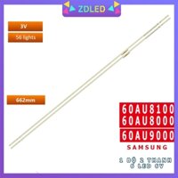 THANH LED TIVI SAMSUNG 60AU9000 / 60AU8100 / 60AU8000 ( 1 BỘ 2 THANH 56 LED 3V DÀI 66,2 CM ) LED HÃNG BN96-52596A