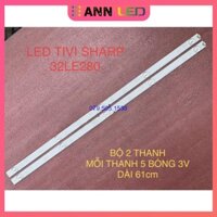 THANH LED TIVI SHARP 32LE280 32LE180 HÀNG MỚI 100% BỘ 2 THANH, MỖI THANH 5 BÓNG 3V, DÀI 61cm LBM320M0501