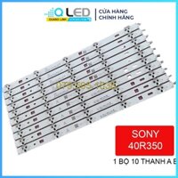 Thanh LED Tivi SONY 40R350 - Lắp zin tivi 40R350,40R452 - 1 bộ 10 thanh ( 5 thanh A + 5 thanh B ) - LED MỚI 100% nhà máy