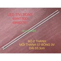 THANH LED TIVI SONY 49W750D 49WD751 HÀNG MỚI 100% BỘ 2 THANH, MỖI THANH 57 BÓNG 3V, DÀI 53,3cm STA490A34-REV03-57LED-RL-