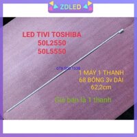 THANH LED TIVI TOSHIBA 50L2550 50L5550 HÀNG MỚI 100, MỖI MÁY DÙNG 1 THANH, DÀI 62,2cm. THANH 68 BÓNG 3v