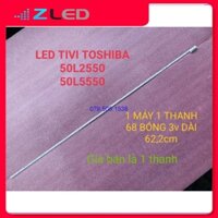 THANH LED TIVI  TOSHIBA 50L2550 50L5550 HÀNG MỚI 100, MỖI MÁY DÙNG 1 THANH, DÀI 62,2cm. THANH 68 BÓNG 3v