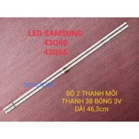 THANH LED VIỀN TIVI SAMSUNG 43Q60 43Q65 19Y_Q60_STC430AB6_3030 HÀNG MỚI 100%, BỘ 2 THANH, MỖI THANH 38 BÓNG 3V, DÀI 46,3