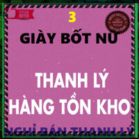 THANH LÝ ๑ ( XẢ KHO LẺ SIZE - số 3 ) Giày bốt nữ boot mới đẹp còn ít lẻ size các mã ,hàng tồn xả hàng nhanh - GIÁ SỐC