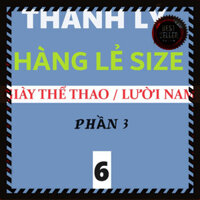 THANH LÝ ๑ NGHỈ BÁN ( THANH LÝ HÀNG LẺ SIZE - số 6 ) Giày thể thao sneaker , giày lười slipon NAM mới đẹp còn ít lẻ size