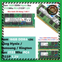 THANH LÝ ๑ Ram LAPTOP 16GB DDR4 các hãng Hynix / Samsung / Kington Bus 2133Mhz PC4 2133P 1.2V Dùng Cho Máy Tính Xách Tay