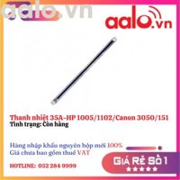 Thanh nhiệt 35A-HP 1005/1102/Canon 3050/151