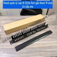Thanh quản lý cáp 1U 12/24 Port gắn Rack 19 inch