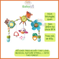 Thanh treo đồ chơi treo xe đẩy có phát nhạc Tiny Love Musical Nature Stroll–Into The Forest [BabyUS]