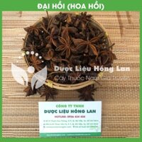 Thảo dược ĐẠI HỒI (HOA HỒI) khô sạch đóng gói 500gram
