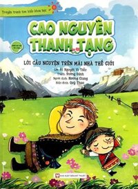 Thảo Nguyên Thanh Tạng - Lời Cầu Nguyện Trên Mái Nhà Thế Giới