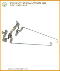 Thay Bản Lề Laptop Dell Latitude 5290 2-in-1, 5300 2-in-1 – Dịch Vụ Sửa Chữa Chuyên Nghiệp Tp.hcm