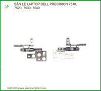 Thay Bản Lề Laptop Dell Precision 7510, 7520, 7530, 7540 – Sửa Chữa Chuyên Nghiệp Tận Nơi