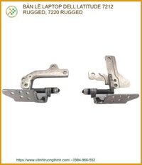 Thay Bản Lề Laptop Dell Latitude 7212 Rugged, 7220 Rugged Uy Tín Giá Tốt Tp.hcm