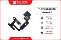 Thay dây nút nguồn iPad Air 5
