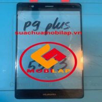 Thay ép mặt kính Huawei P9 : P9 Plus : P9 Lite