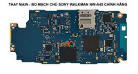 Thay Main - Bo Mạch Chủ Sony Walkman NW-A45