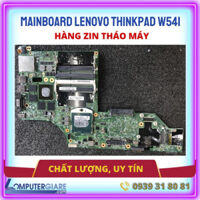 Thay Mainboard Lenovo Thinkpad W540, W541, T540p hàng zin tháo máy chất lượng, uy tín tại TP.HCM
