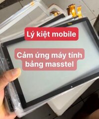 Thay màn hình cảm ứng Masstel tab 10.1 Pro