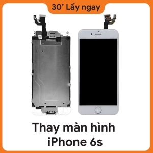 Thay màn hình iPhone 6S