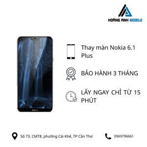 Thay màn hình Nokia 6.1 Plus