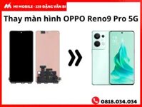 Thay màn hình OPPO Reno9 Pro 5G