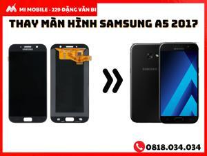 Thay màn hình Samsung Galaxy A5 2017
