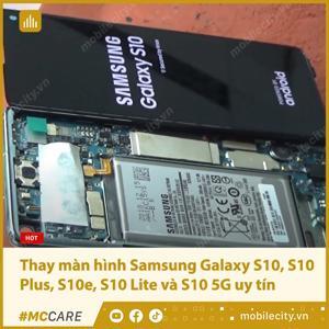 Thay màn hình Samsung Galaxy S10 Plus