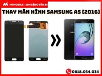 Thay màn hình Samsung Galaxy A5 2016