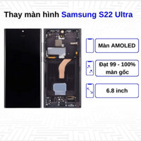 Thay màn hình Samsung Galaxy S22 Ultra - Chính Hãng