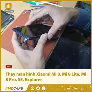 Thay màn hình Xiaomi Mi 8 Lite