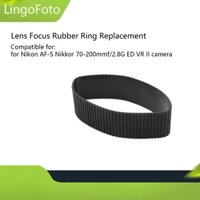 Thay thế vòng cao su lấy nét ống kính cho ống kính máy ảnh Nikon 70-200mm Gen2