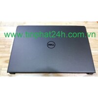 Thay Vỏ Laptop Dell Vostro 3558 3559 02FWTT 05JRDN 0XG4FW 0PTM4C VỎ MẶT A MẶT LƯNG MÀN HÌNH