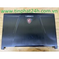 Thay Vỏ Mặt A Laptop MSI GE73 Raider 8RF 249VN GE73VR 7RF