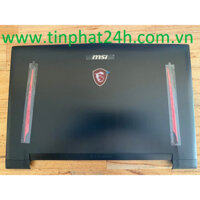 Thay Vỏ Mặt A Laptop MSI Titan GT73 GT73VR MS-17A1 6RE 6RF 7RE 7RF 3077A1A224Y311 3077A1B216Y85