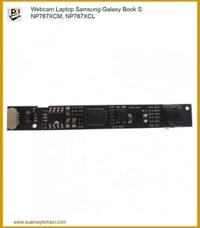 Thay Webcam Laptop Samsung Galaxy Book S Np767xcm, Np767xcl Chính Hãng Lấy Liền